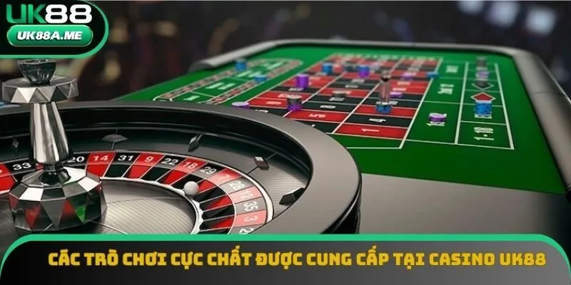 Các trò chơi cực chất được cung cấp tại casino UK88 Các trò chơi cực chất được cung cấp tại casino UK88