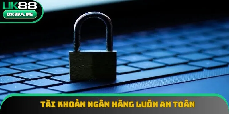 Dữ liệu ngân hàng luôn nằm trong vùng an toàn Dữ liệu ngân hàng luôn nằm trong vùng an toàn