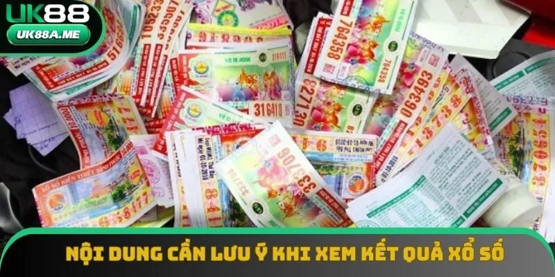 Lưu ý cần nhớ khi xem kết quả XSMB
