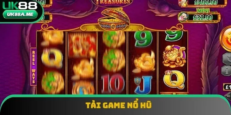 Tải Game Nổ Hũ - Khám Phá Cơ Hội Đổi Đời Hôm Nay