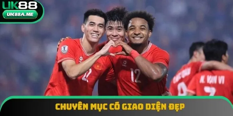 Chuyên mục có thiết kế vô cùng hiện đại, đẹp mắt và thuận tiện sử dụng