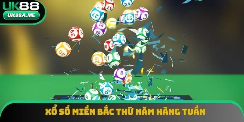 Xổ Số Miền Bắc Thứ Năm Hàng Tuần - Cơ Hội Đổi Đời Tại UK88